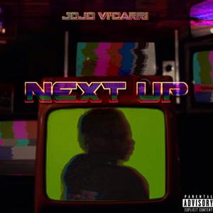 Next Up (Explicit)