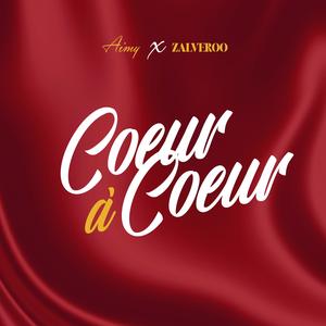 Cœur À Cœur (feat. ZALVEROO)