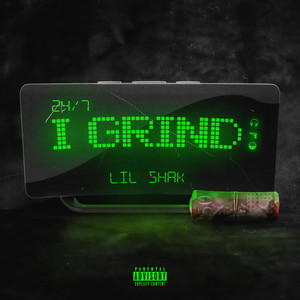 24/7 I Grind (Explicit)