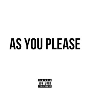As You Please (Explicit)