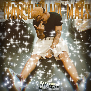 Não Brilha Mais (Explicit)