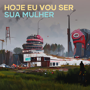 Hoje Eu Vou Ser Sua Mulher (Live|Explicit)