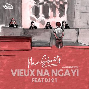 Vieux na Ngayi (feat. Dj 21)