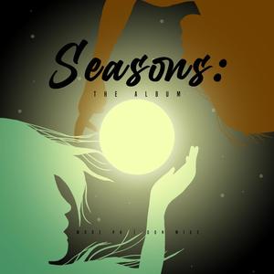 Seasons: The Album (Luna's Emerald & Helios's Fall) [Explicit]