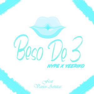 Beso de 3 (Explicit)