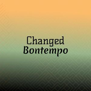 Changed Bontempo