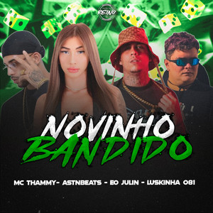 NOVINHO BANDIDO