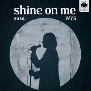 Shine on Me