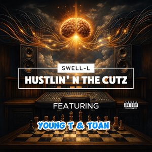 HUSTLIN' N THE CUTZ (Explicit)