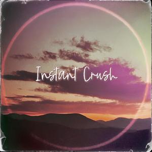 Instant Crush (feat. Solohead)