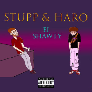 Ei Shawty (Explicit)