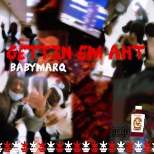 GETTIN EM' AHT (Explicit)