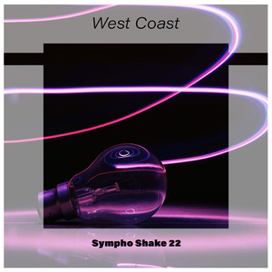 West Coast Sympho Shake 22