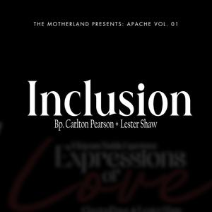 Inclusion (feat. Bp. Carlton Pearson)