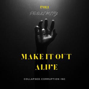 MAKE IT OUT ALIVE VOL1 (Explicit)