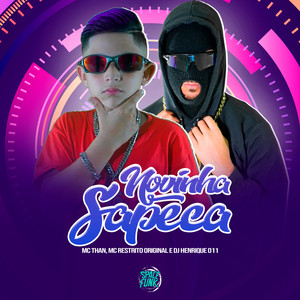 MC RESTRITO ORIGINAL - Novinha Sapeca (Explicit)