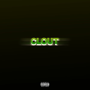 Clout (Explicit)