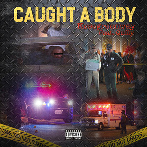 Caught a Body (Explicit)