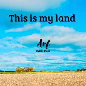 ARF - This is my land