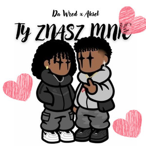 TY ZNASZ MNIE (Explicit)