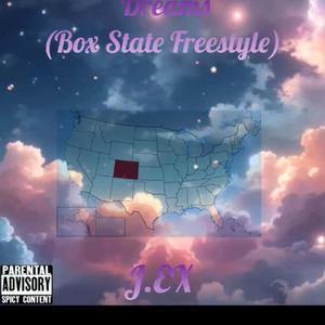 Dreams (Box State Freshstyle) (Explicit)