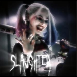 SLAUGHTER (feat. FORTELL) (Explicit)