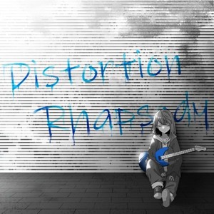 Distortion Rhapsody