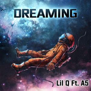 Dreaming (feat. A5) (Explicit)