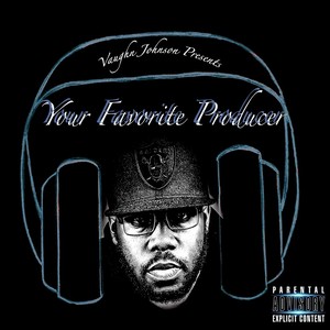 Your Favorite Producer (Explicit)