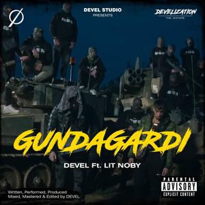 Gundagardi (feat. LIT NOBY) [Explicit]