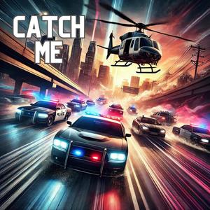 Catch Me (Explicit)