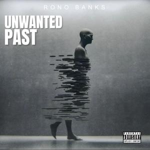 Unwanted Past (Explicit)