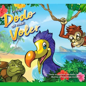 Le Petit Dodo Qui Voulait Voler