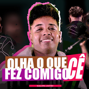 Olha o Que Ce Fez Comigo (Explicit)