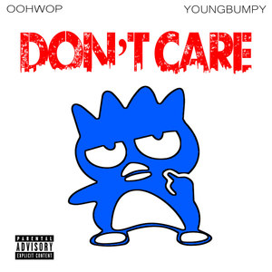 Don't Care (Explicit)