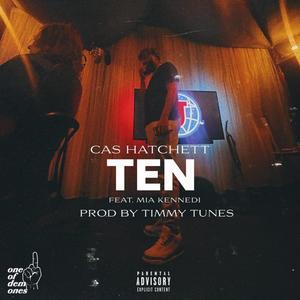 TEN (feat. Mia Kennedi) [Explicit]