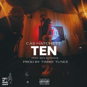 TEN (feat. Mia Kennedi) (Explicit)