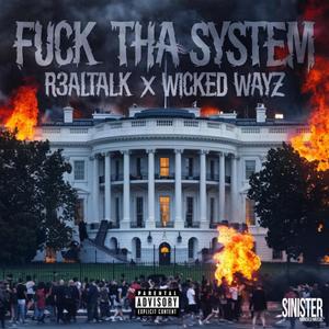 Fuk the System (feat. Wicked wayz) [Explicit]