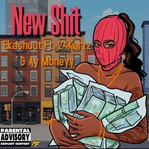 New Shhh (feat. 24Kartz & Ay Money) [Explicit]