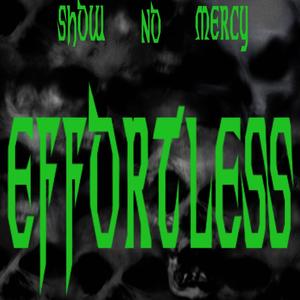 EFFORTLESS (Explicit)