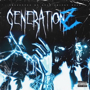 GENERATION Z (Explicit)