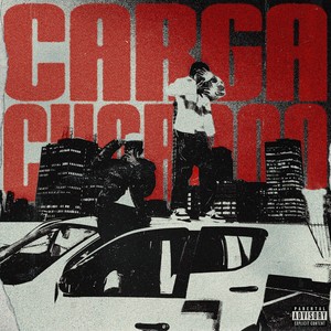 Carga Chorano (Explicit)