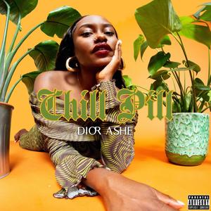 Chill Pill (Explicit)