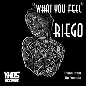 What You Feel (Explicit)