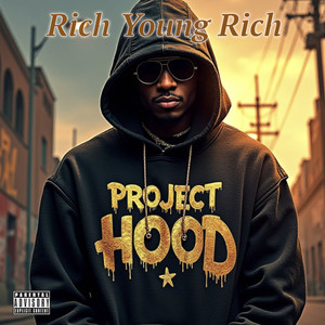 Project Hood (Explicit)