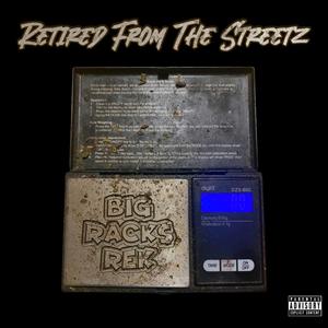 Retired From The Streetz (Explicit)