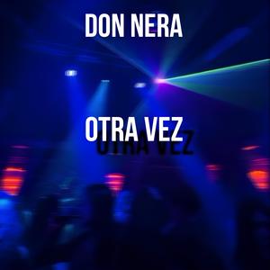 Otra Vez (Explicit)