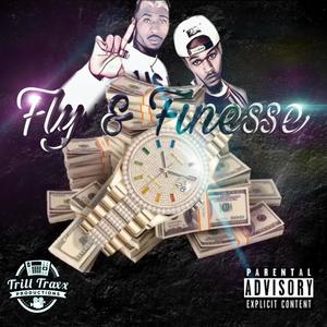 Fly & Finesse (Explicit)