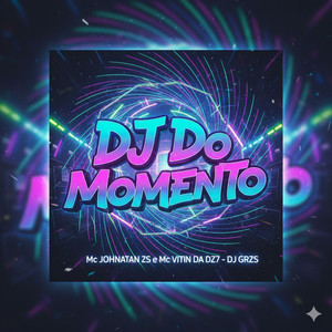 DJ Do Momento (Explicit)