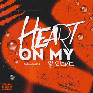 Heart On My Sleeve (Explicit)